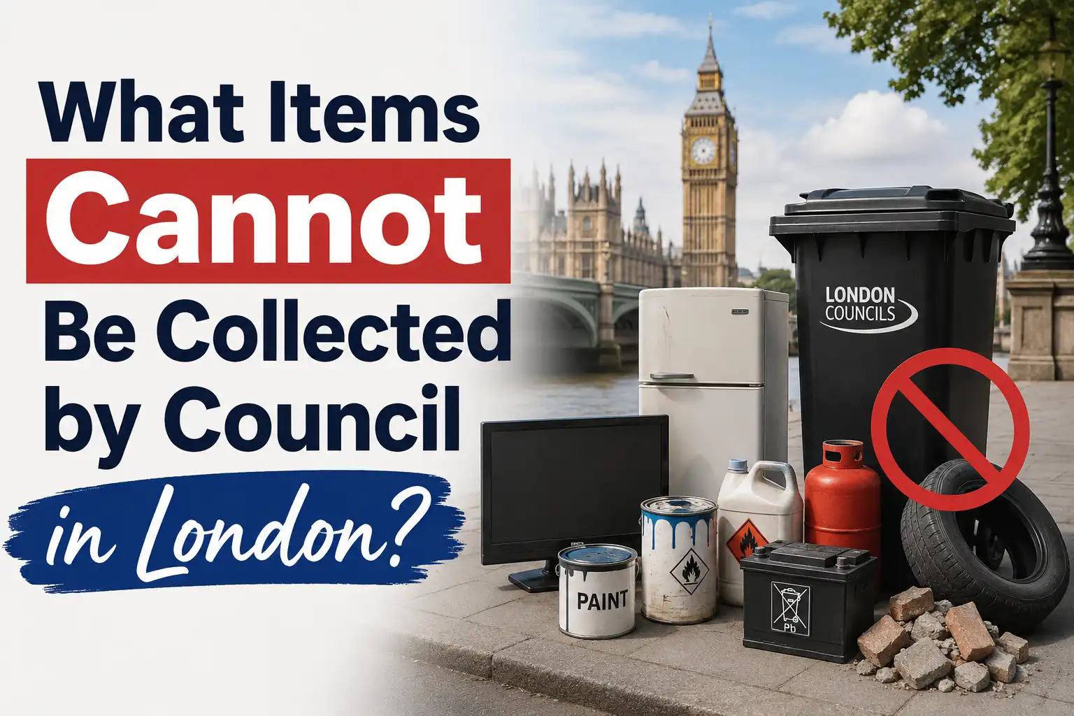 What Items Cannot Be Collected by Council in London